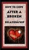 Thumbnail How To Cope After A Broken Relationship Thumbnail How To Cope After A Broken Relationship