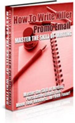 Product picture How To Write Killer Promo Emails